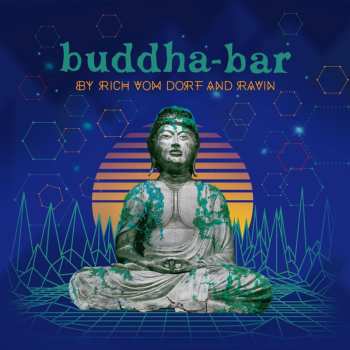 Album Buddha Bar: By Rich Vom Dorf & Ravin / Various: Buddha Bar: By Rich Vom Dorf & Ravin