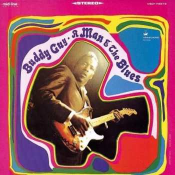 Album Buddy Guy: A Man And The Blues