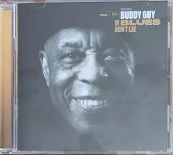 Buddy Guy: The Blues Don't Lie