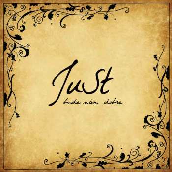 Album Just: Bude nám dobre