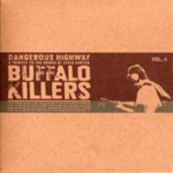 Album Buffalo Killers: Dangerous Highway - A Tribute To The Songs Of Eddie Hinton Vol. 4