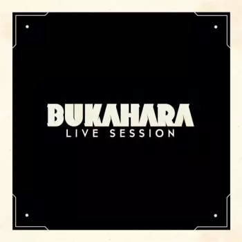 Bukahara: Live Session