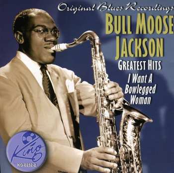Album Bull Moose Jackson: Greatest Hits