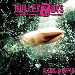 LP Bullet Boys: Rocked & Ripped CLR