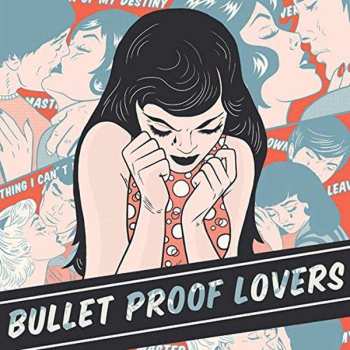 CD Bullet Proof Lovers: Bullet Proof Lovers