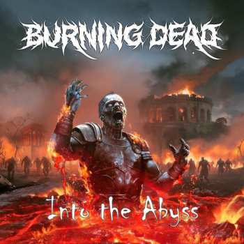 Album Burning Dead: Into the Abyss