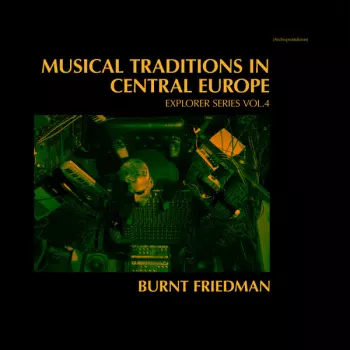 Musical Traditions In Central Europe (Explorer Series Vol.4)
