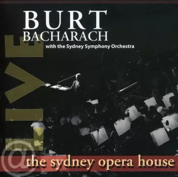 Burt Bacharach: Live At The Sydney Opera House