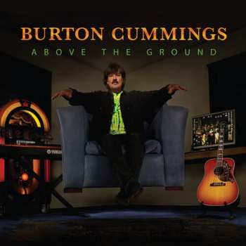 CD Burton Cummings: Above The Ground