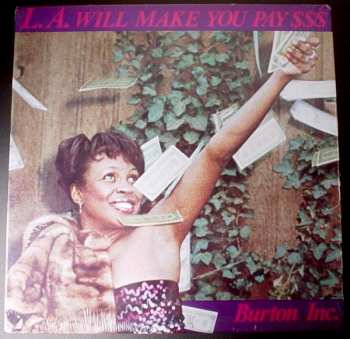 LP Burton Inc.: L.A. Will Make You Pay $$$ LTD