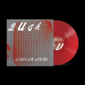 2LP Bush: Sixteen Stone (30th Anniversary Edition) (opaque.apple Red Vinyl)