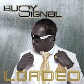 Album Busy Signal: Loaded