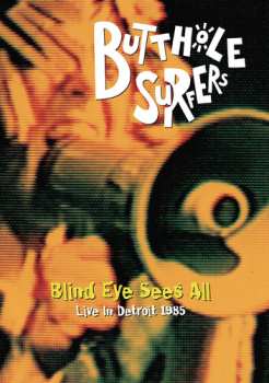 Album Butthole Surfers: Blind Eye Sees All