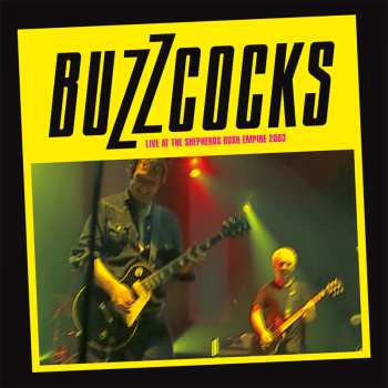 2LP/DVD Buzzcocks: Live At The Shepherds Bush Empire 2003