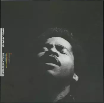 Byard Lancaster: The Complete Palm Recordings 1973 - 1974