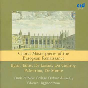 5CD The New College Oxford Choir: Choral Masterpieces Of The European Renaissance