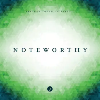 BYU Noteworthy: Noteworthy