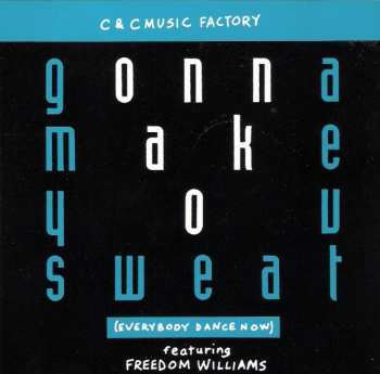 Album C + C Music Factory: Gonna Make You Sweat (Everybody Dance Now)
