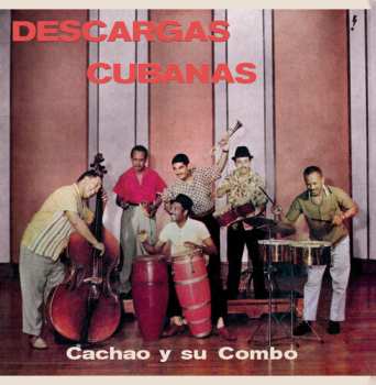 LP Cachao Y Su Combo: Descargas Cubanas (limited Edition) (+2 Bonus Tracks)