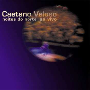 2CD Caetano Veloso: Noites Do Norte Ao Vivo