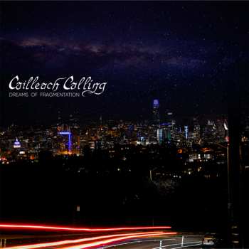 LP Cailleach Calling: Dreams Of Fragmentation  CLR | LTD