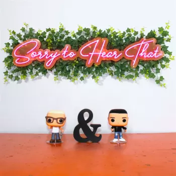 Callahan & Witscher: Sorry To Hear That