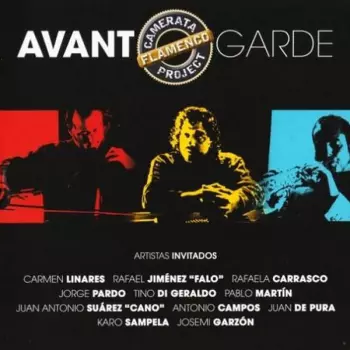 Camerata Flamenco Project: Avant Garde