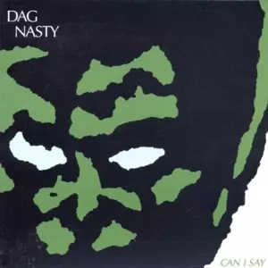 Dag Nasty: Can I Say