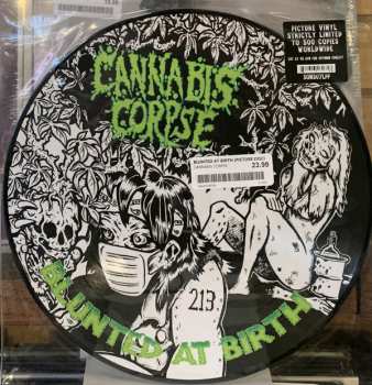 LP Cannabis Corpse: Blunted At Birth LTD | PIC