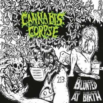 CD Cannabis Corpse: Blunted At Birth DIGI