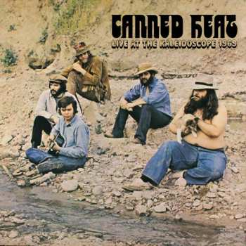 CD Canned Heat: Live At The Kaleidoscope 1969