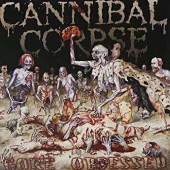 LP Cannibal Corpse: Gore Obsessed