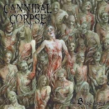 LP Cannibal Corpse: The Bleeding
