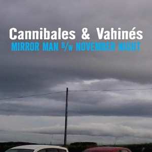SP Cannibales & Vahines: 7-mirror Man