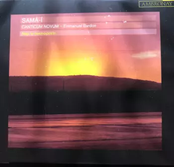 Canticum Novum: Samâ-ï: Alep La Cosmopolite
