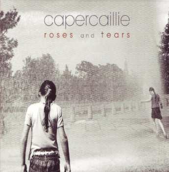 CD Capercaillie: Roses And Tears