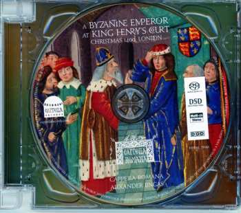 CD Cappella Romana: A Byzantine Emperor At King Henry’s Court: Christmas 1400, London