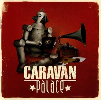 CD Caravan Palace: Caravan Palace