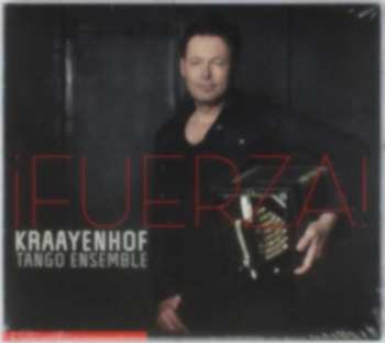 Album Kraayenhof Tango Ensemble: ¡Fuerza!