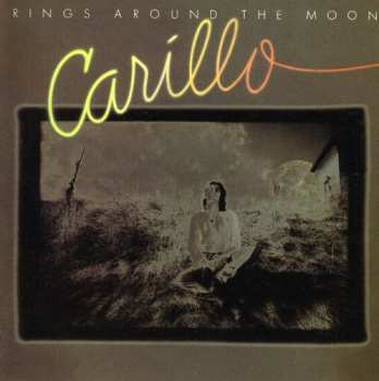 Album Carillo: Rings Around The Moon