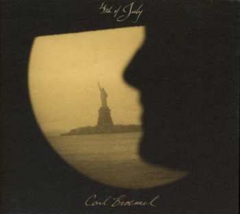 CD Carl Broemel: Fourth Of July