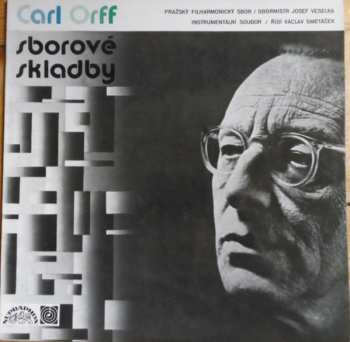 LP Carl Orff: Sborové Skladby