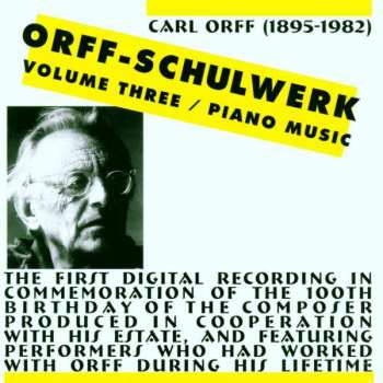 CD Carl Orff: Orff-Schulwerk Volume Three / Piano Music