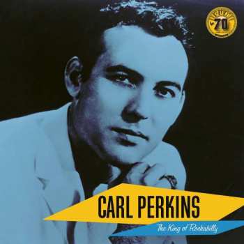 LP Carl Perkins: The King Of Rockabilly