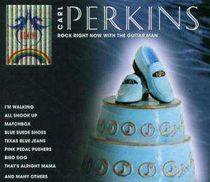 2CD Carl Perkins: Rock Right Now With The Guitar Man