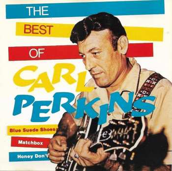 LP Carl Perkins: Best Of Carl Perkins (Blue Suede Shoes The Original Recording)