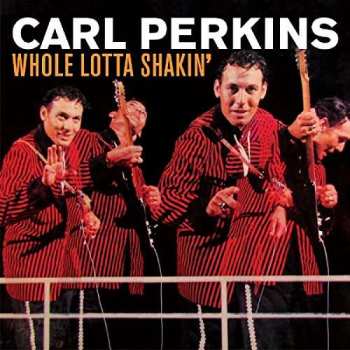 Album Carl Perkins: Whole Lotta Shakin'