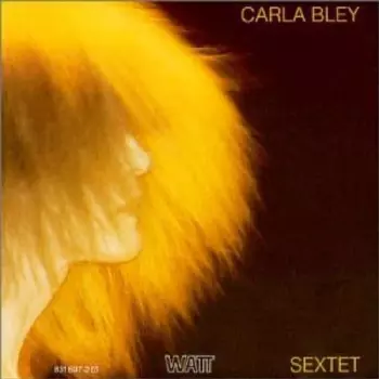 Carla Bley: Sextet