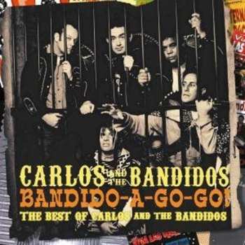 Album Carlos And The Bandidos: Bandido-A-Gogo!