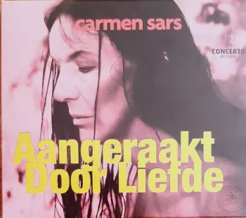 Carmen Sars: Aangeraakt Door Liefde